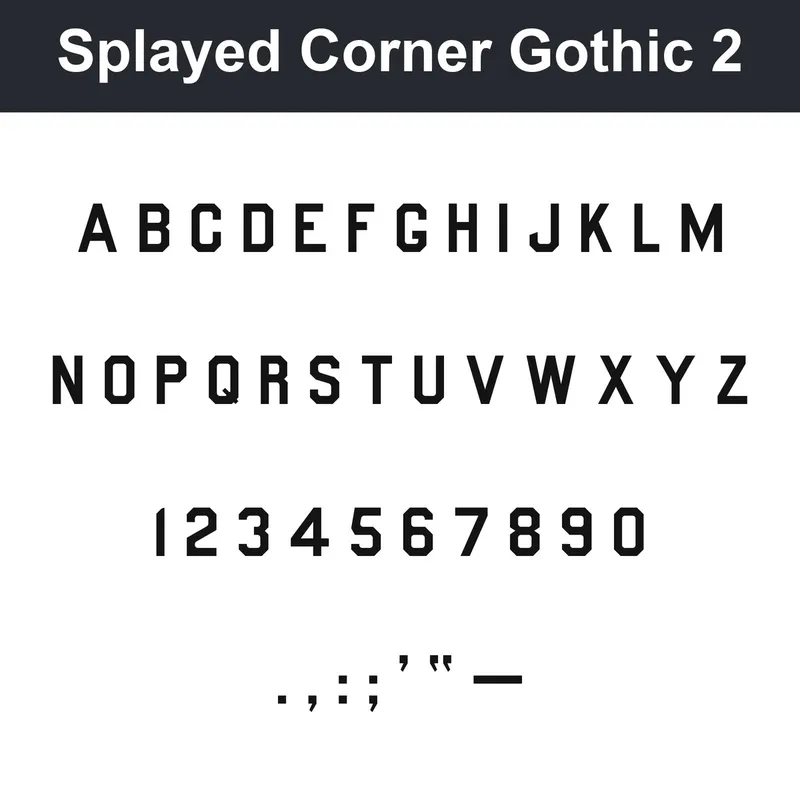 Splayed Corner Gothic 2 character chart